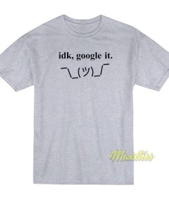 Idk Google It Emoji Keyboard T-Shirt Idk Google It Emoji Keyboard T-Shirt