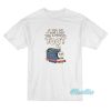 If You Do It For Loot You A Prosti Toot T-Shirt