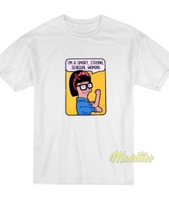I’m A Smart Strong Sensual Women T-Shirt