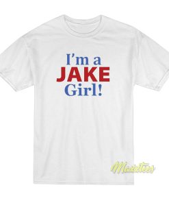 Im A jake Girl T Shirt 1