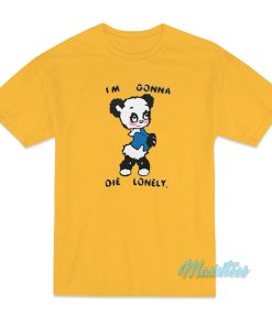 Im Gonna Die Lonely Harry Styles T Shirt 1