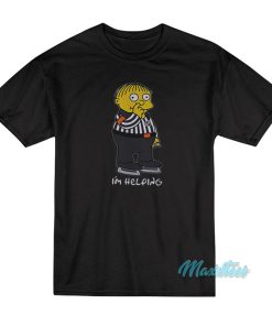 I’m Helping Ralph Wiggum Nose Picker T-Shirt I’m Helping Ralph Wiggum Nose Picker T-Shirt