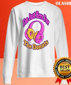 I’m Just Here For The Donuts shirt, hoodie, tank top, sweater, long sleeve