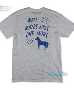 Im Never Going To Buy Another Horse T Shirt 2