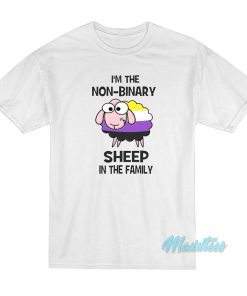 I’m Not-Binary Sheep In The Family T-Shirt