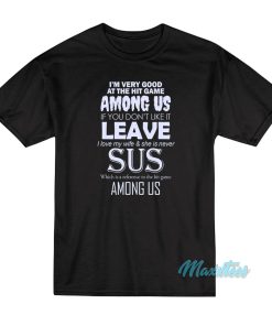 Im Very Good At The Hit Game Among Us T Shirt 2