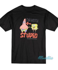 I’m With Stupid Spongebob T-Shirt