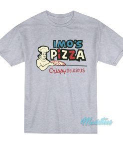 Imo’s Pizza Window Crispy Delicious T-Shirt