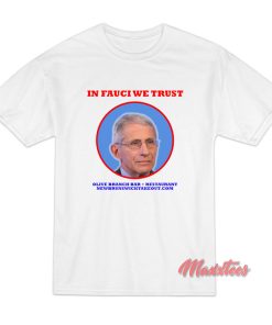 In Fauci We Trust Olive Branch Bar Restaurant Unisex Adult T-Shirt