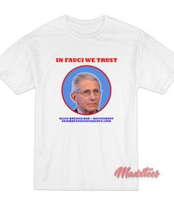 In Fauci We Trust Olive Branch Bar Restaurant Unisex Adult T-Shirt