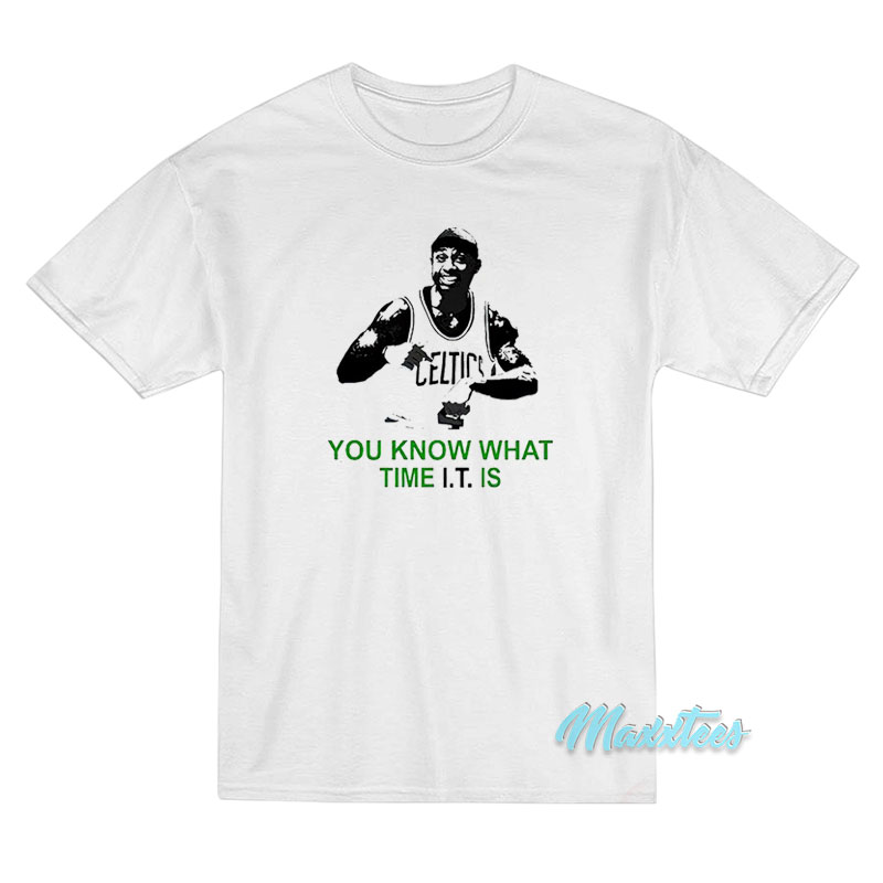 Isaiah Thomas You Know What Time It Is T-Shirt Isaiah Thomas You Know What Time It Is T-Shirt
