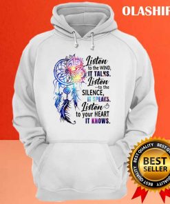 It Speaks Listen To Your Heart It Knows T shirt 3