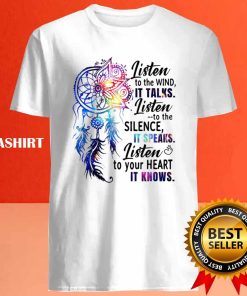 It Speaks Listen To Your Heart It Knows T shirt 4