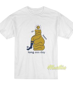 Its Been A Long Ass Day T-Shirt 1 Its Been A Long Ass Day T Shirt 2