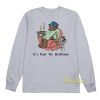 It’s Past My Bedtime Long Sleeve Shirt