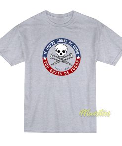 Jackass Forever If You’re Gonna Be Dumb T-Shirt