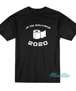 Je Me Souviens 2020 T Shirt 1