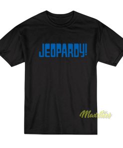 Jeopardy T-Shirt