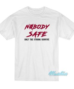 Jerry Jeudy Nobody Safe Only The Strong Survive T-Shirt