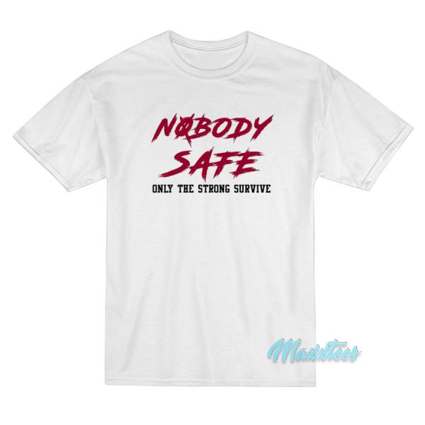 Jerry Jeudy Nobody Safe Only The Strong Survive T-Shirt Jerry Jeudy Nobody Safe Only The Strong Survive T-Shirt