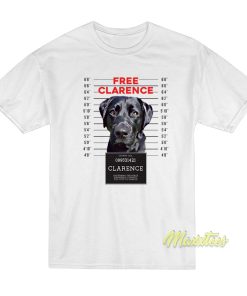 Jimmy and Clarence Free Clarence T Shirt 1