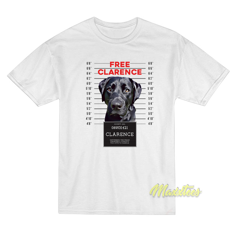 Jimmy and Clarence Free Clarence T-Shirt Jimmy and Clarence Free Clarence T-Shirt