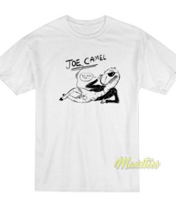 Joe Camel You Tell Me T-Shirt 1 Joe Camel You Tell Me T Shirt 2