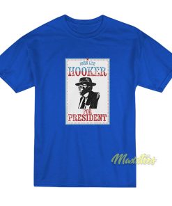 John Lee Hooker For President T-Shirt