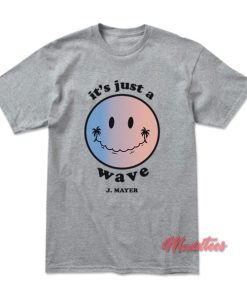 John Mayer Its Just A Wave T Shirt 4