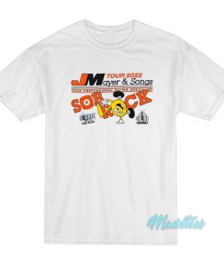 John Mayer Tour 22 Mayer And Songs Sob Rock T-Shirt