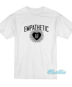 John Pavlovitz Empathetic Af T-Shirt