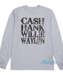 Johnny Cash Hank Willie Waylon Long Sleeve Shirt