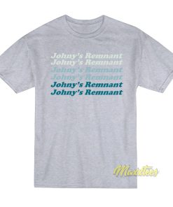 Johnnys Remnant T Shirt 1