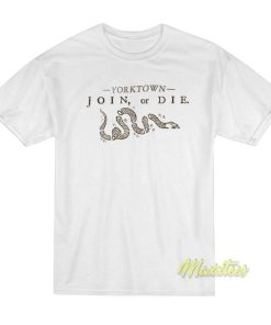 Join Or Die Yorktown T-Shirt