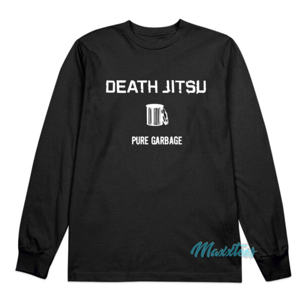 Jon Moxley Death Jitsu Pure Garbage Long Sleeve Shirt Jon Moxley Death Jitsu Pure Garbage Long Sleeve Shirt