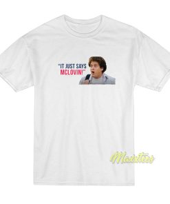 Jonah Hill It Just Says Mclovin T-Shirt Jonah Hill It Just Says Mclovin T-Shirt
