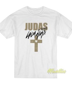 Judas Born This Way Lady Gaga T-Shirt