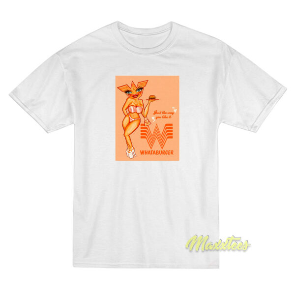 Just The Whataburger T-Shirt Just The Whataburger T-Shirt