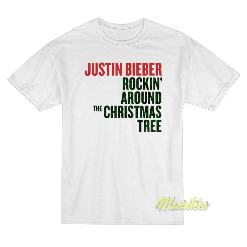 Justin Bieber Rockin Around The Christmas T-Shirt Justin Bieber Rockin Around The Christmas T-Shirt