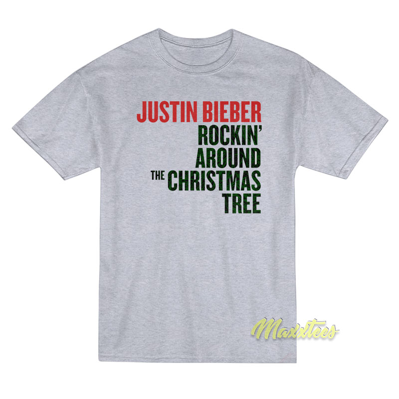 Justin Bieber Rockin Around The Christmas T-Shirt Justin Bieber Rockin Around The Christmas T-Shirt
