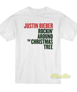 Justin Bieber Rockin Around The Christmas T-Shirt 2 Justin Bieber Rockin Around The Christmas T Shirt 3