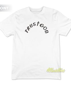 Kanye West Trust Spirit Sunday Service T-Shirt Kanye West Trust Spirit Sunday Service T-Shirt