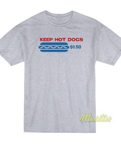Keep Hot Dogs Kirkland T-Shirt Keep Hot Dogs Kirkland T-Shirt