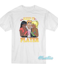 Keep It Player T-Shirt