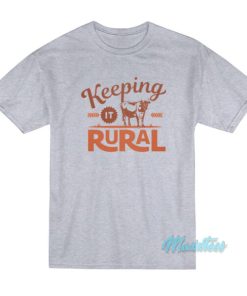 Keeping It Rural Farm T Shirt 2