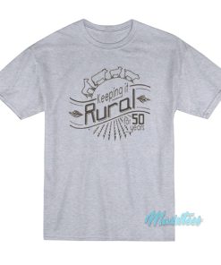 Keeping It Rural For 50 Years T-Shirt