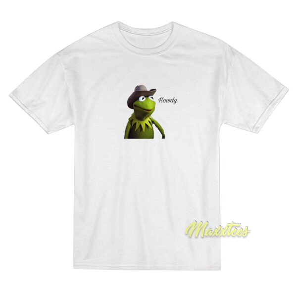Kermit Howdy T-Shirt Kermit Howdy T-Shirt