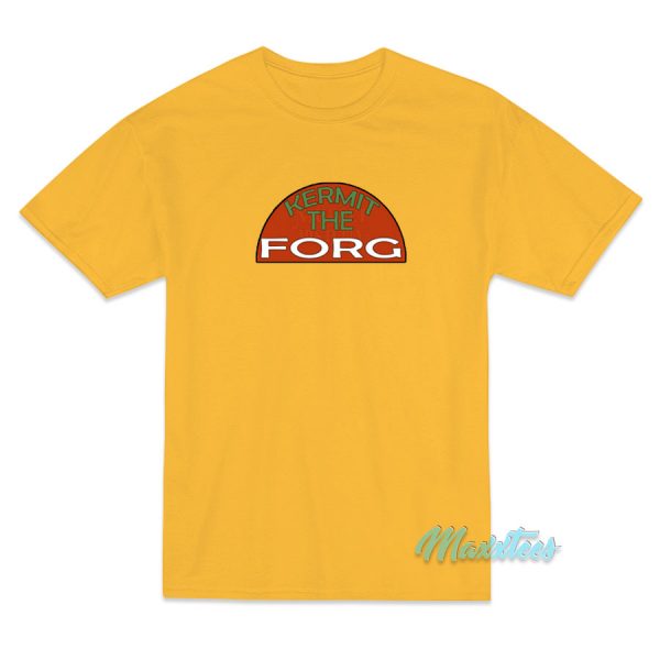 Kermit The Forg T-Shirt Kermit The Forg T-Shirt