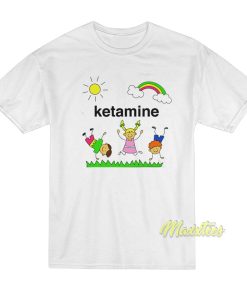 Ketamine T-Shirt