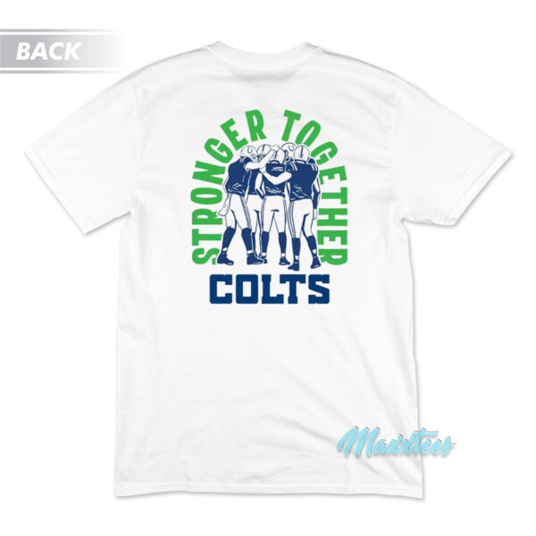 Kicking The Stigma Stronger Together Colts T-Shirt Kicking The Stigma Stronger Together Colts T-Shirt